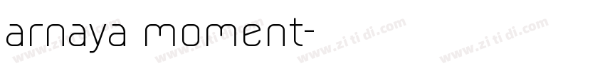 arnaya moment字体转换